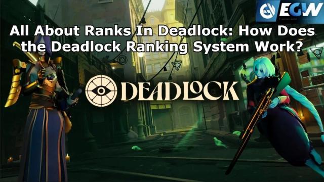 Все про ранги в Deadlock: Як працює система ранжування Deadlock?