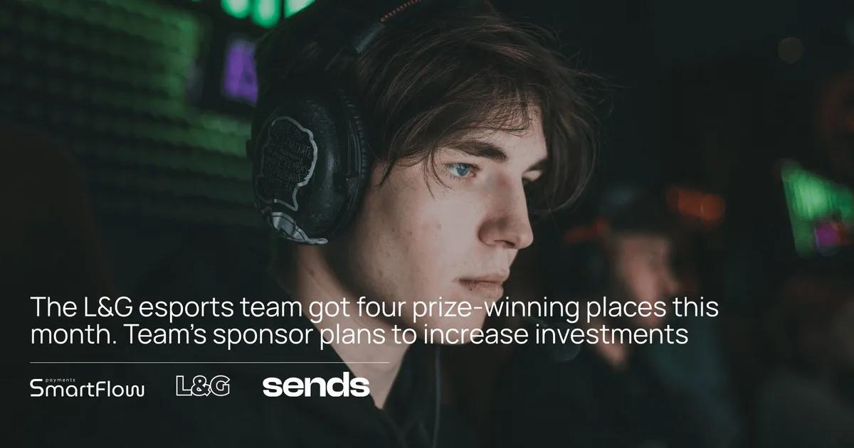 The L&G esports team founded by Alona Shevtsova got four prize-winning places this month. Team’s sponsor — Sends company — plans to increase investments