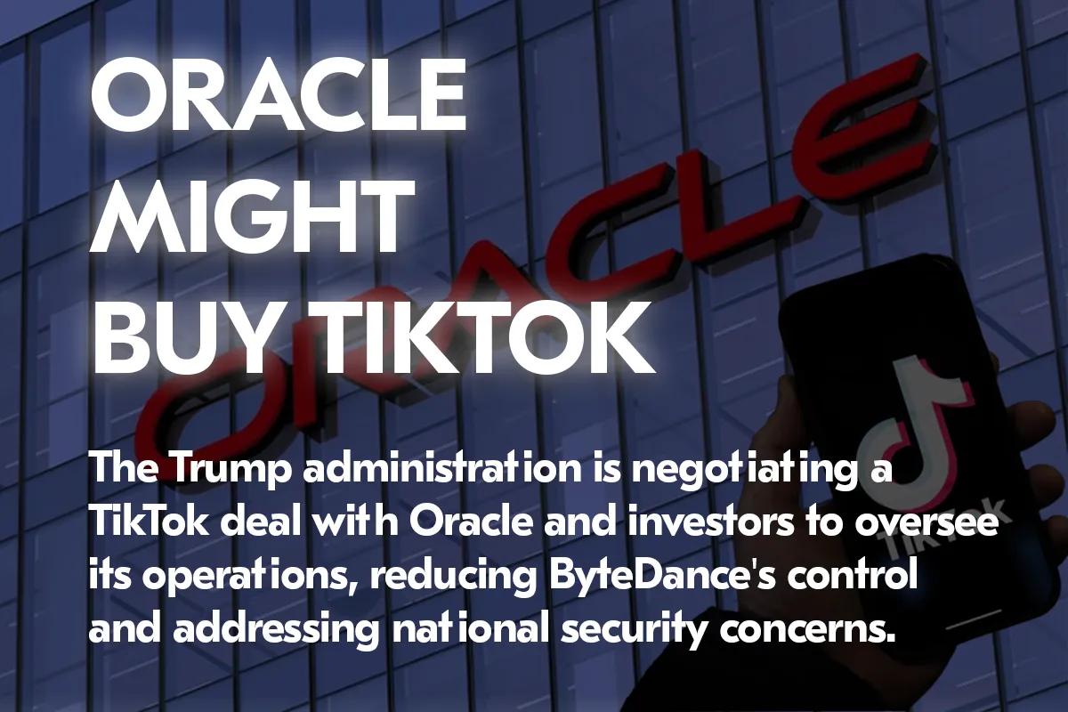 Попередні переговори щодо угоди TikTok з Oracle