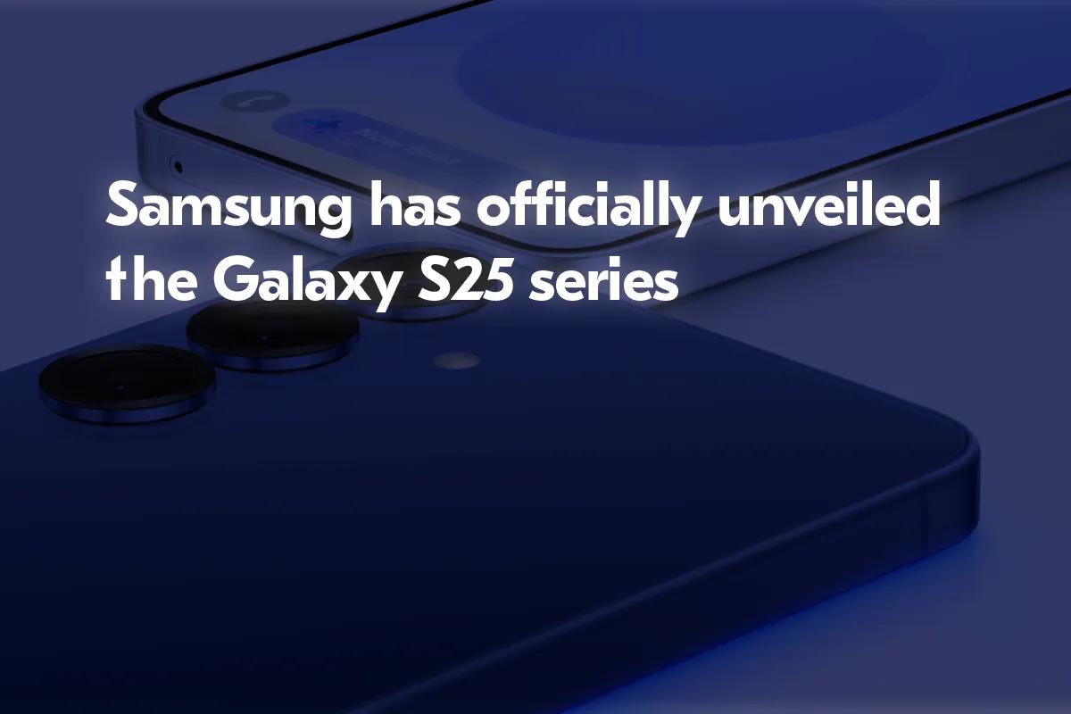 Samsung представила серію Galaxy S25 з функціями на основі штучного інтелекту та покращеною продуктивністю