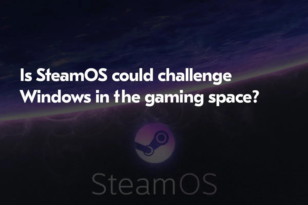 Чому Windows переможе SteamOS