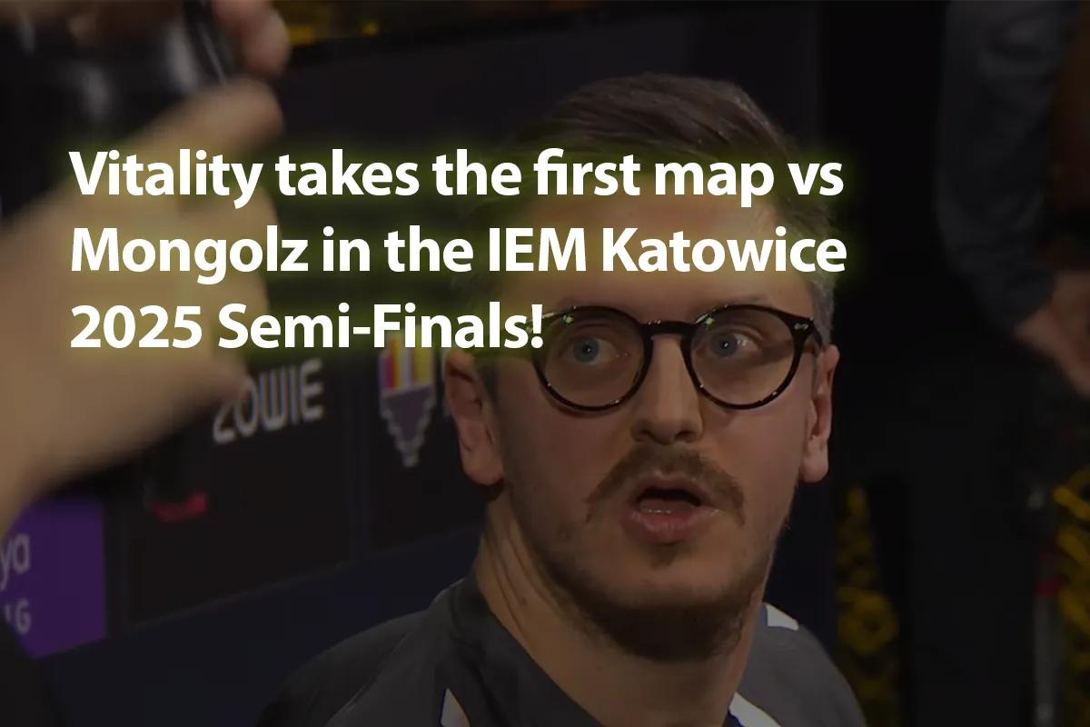 Vitality виграє першу карту у Mongolz у півфіналі IEM Катовіце 2025