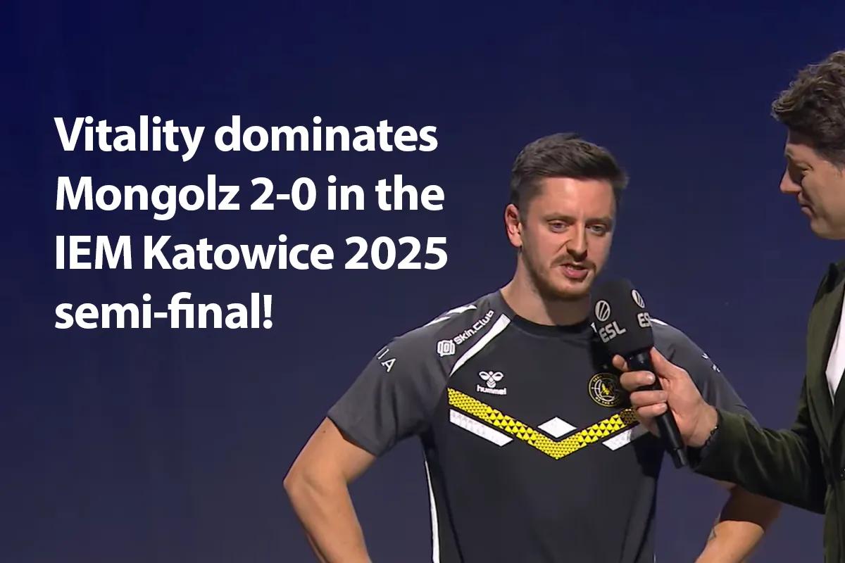 Vitality впевнено перемогла Mongolz у півфіналі IEM Katowice 2025