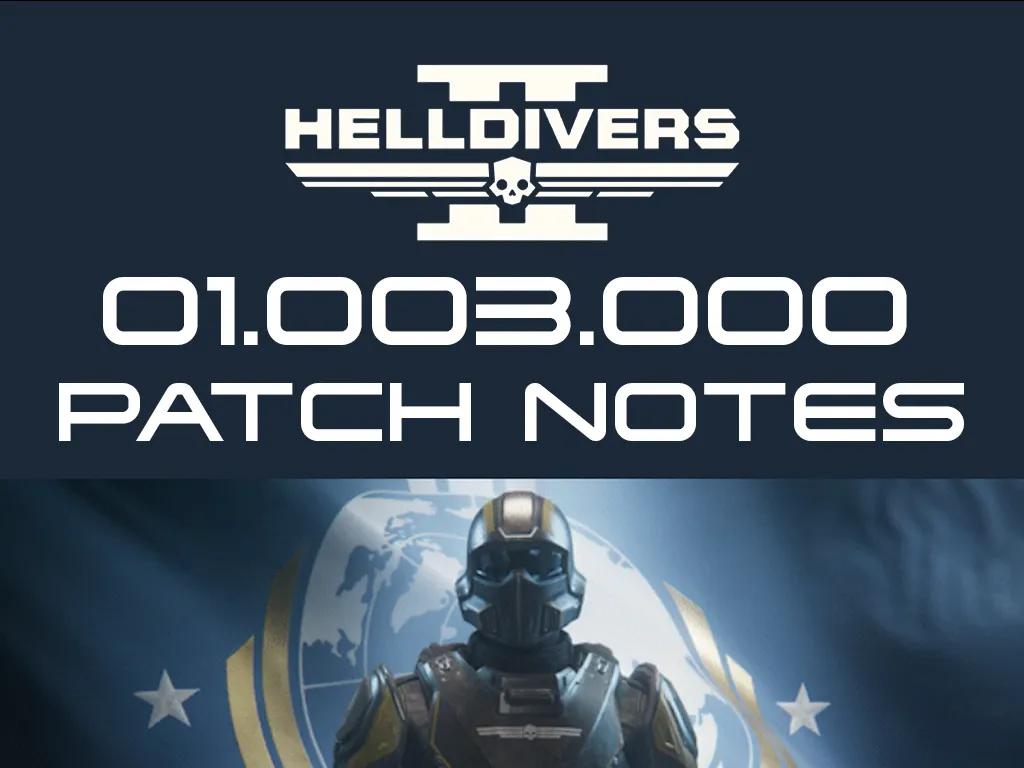 Helldivers 2 01.003.000 Розбивка нотаток до патчів - нові вороги, налаштування зброї, великі виправлення