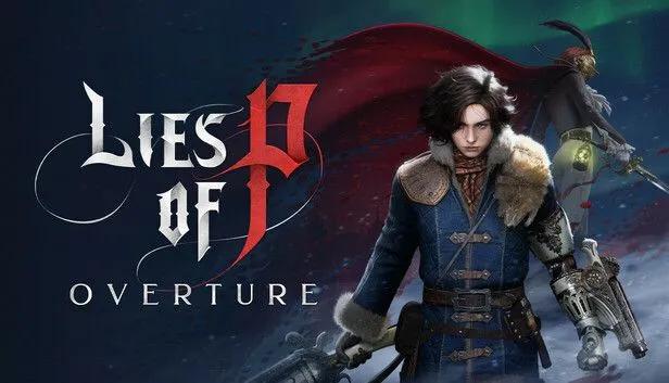 Lies of P розширюється драматичним приквелом DLC "Увертюра" - доступно вже зараз