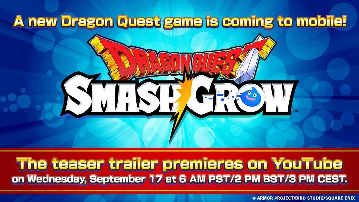 Square Enix представила Dragon Quest Smash/Grow для Android та iOS