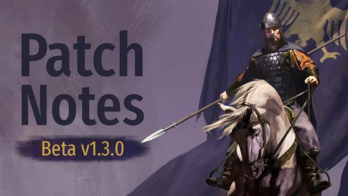 Mount & Blade 2: Bannerlord Бета-версія 1.3.0
