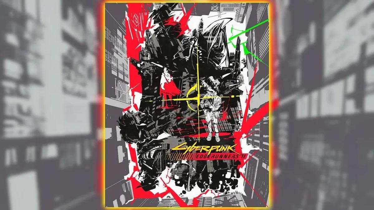 Cyberpunk: Edgerunners 2 представляє перший постер, нового персонажа та підтверджує, що Девід Мартінес не повернеться