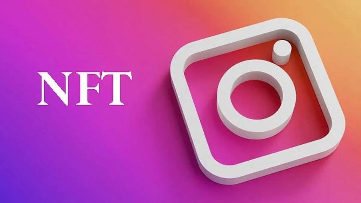 Instagram now allows you to issue and sell NFTs