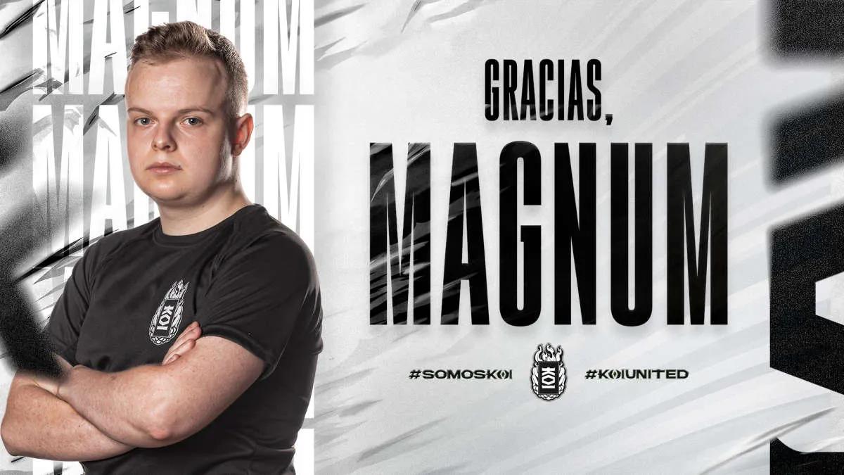 Magnum left KOI as a free agent