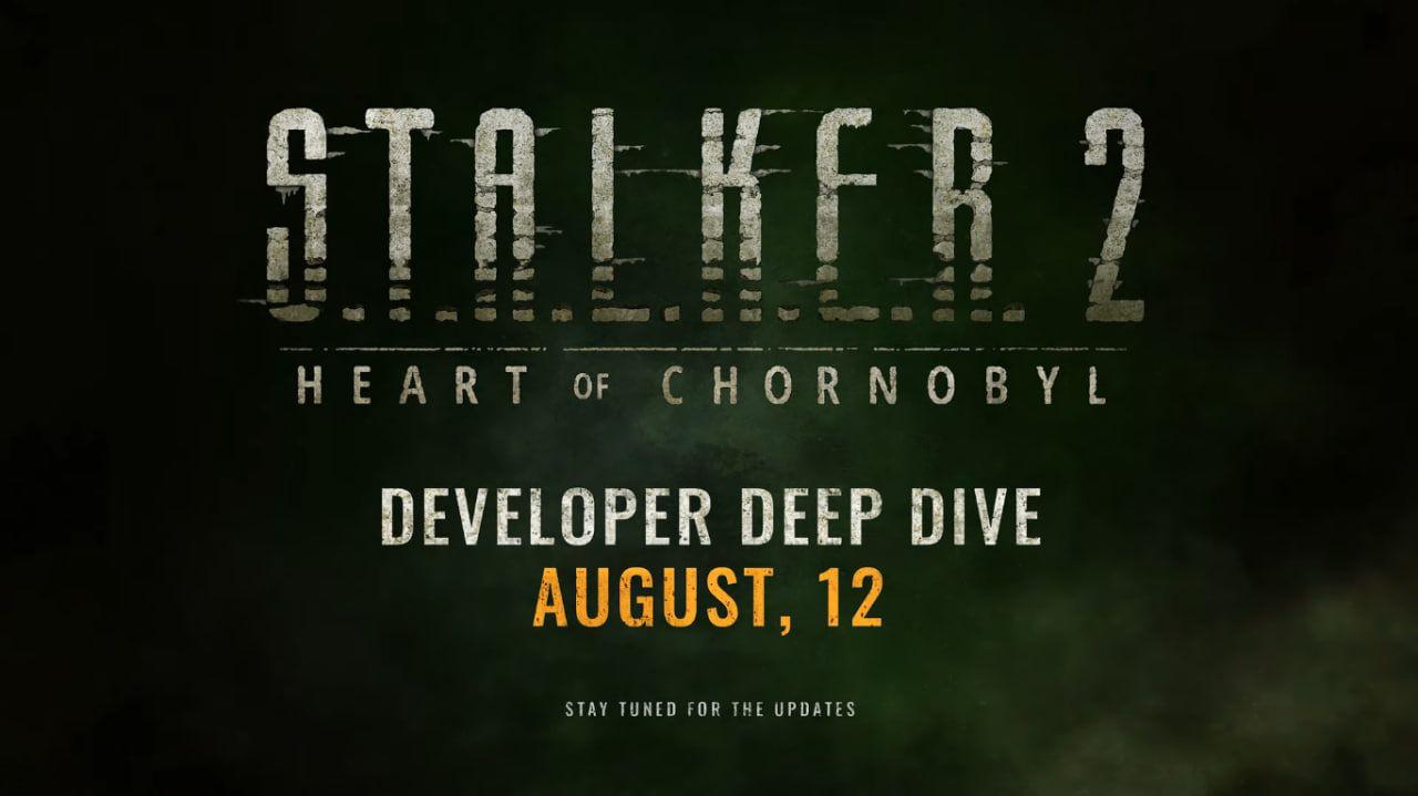 S.T.A.L.K.E.R. 2: Серце Чорнобиля Developer Deep Dive