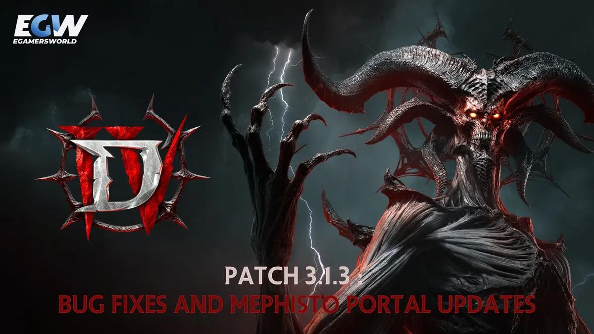 Аналіз оновлення 3.1.3 до Diablo IV: виправлення помилок та оновлення порталу Мефісто
